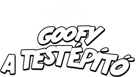 Goofy, a testépítő