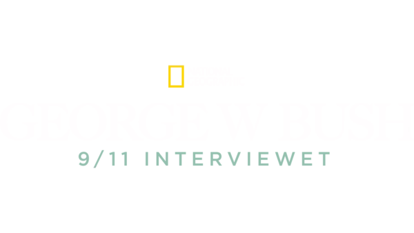 George W Bush - 9/11 interviewet