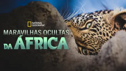 thumbnail - Maravilhas Ocultas da África