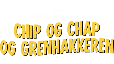 Chip og Chap og grenhakkeren