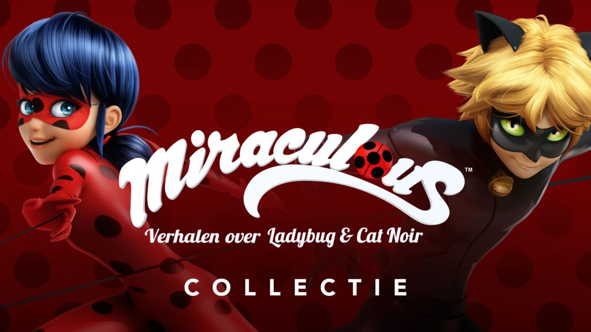 Kijk alles van Miraculous: Tales of Ladybug and Cat Noir | Disney+