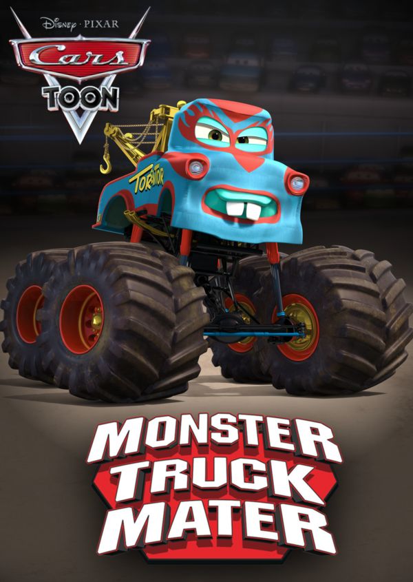 Cars Toon: Monster Truck Mater on Disney+ CA