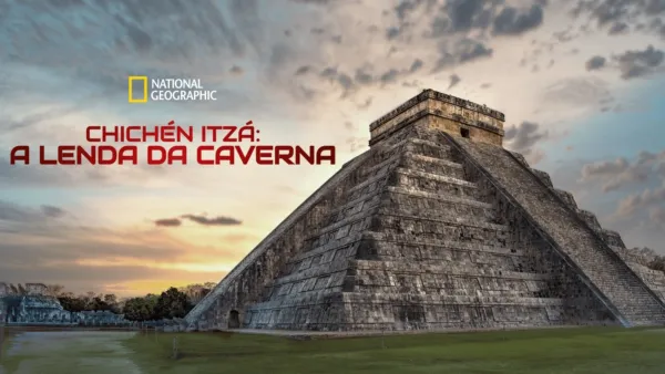 thumbnail - Chichén Itzá: A Lenda da Caverna