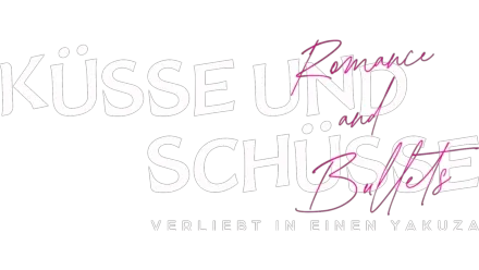 Küsse und Schüsse: Verliebt in einen Yakuza