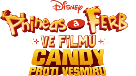 Phineas a Ferb ve filmu: Candy proti Vesmíru
