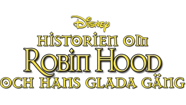 Historien om Robin Hood och hans glada gäng