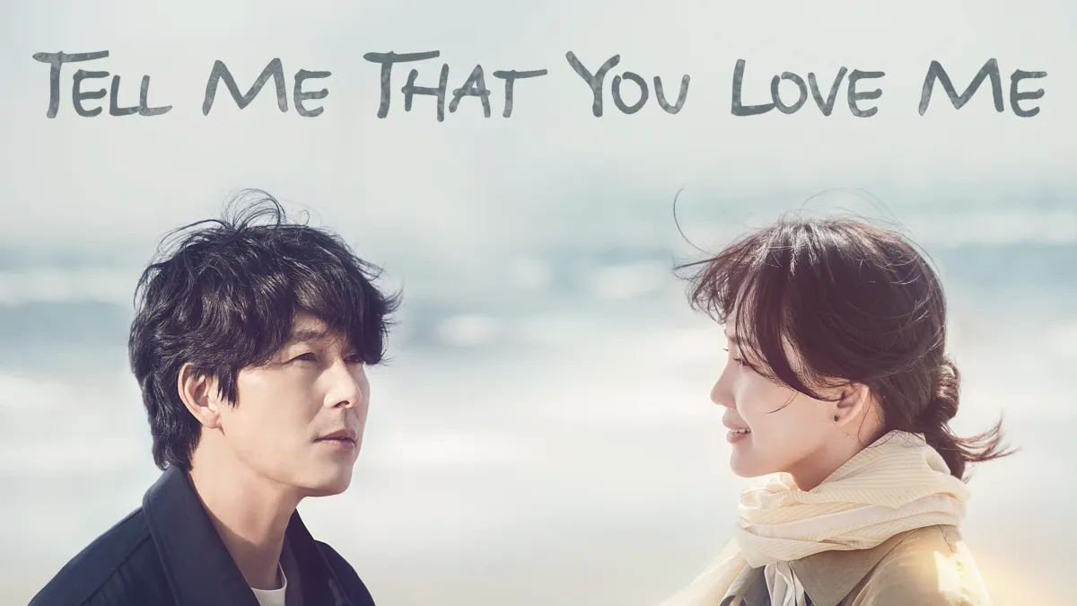 Watch Tell Me That You Love Me (Series) (2023), Full episodes