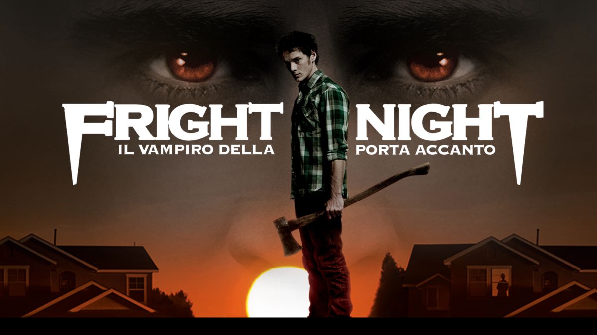 Fright Night Il Vampiro Della Porta Accanto