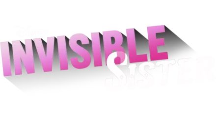 Disney Invisible Sister