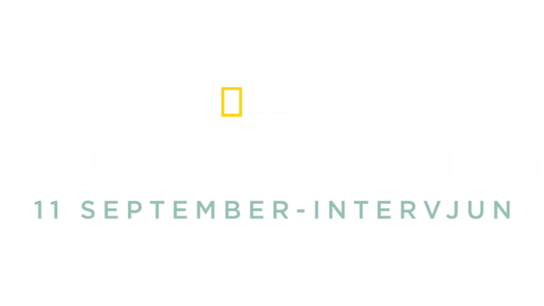 George W Bush - 11 september-intervjun