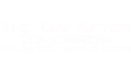 The Day After Tomorrow - L'alba del giorno dopo