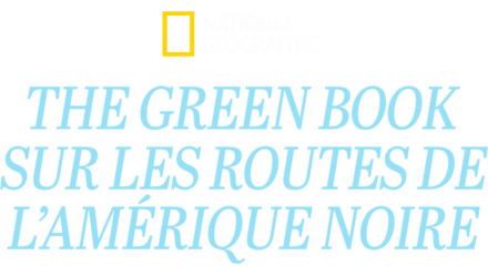 The Green Book, sur les routes de l'Amérique noire