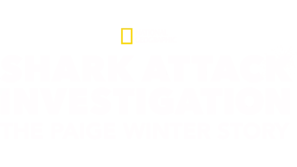 Shark Attack Investigation: The Paige Winter Story