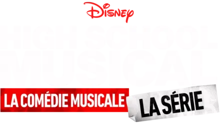 High School Musical: La Comédie Musicale: La Série