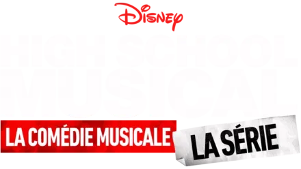 High School Musical : La Comédie Musicale : La Série