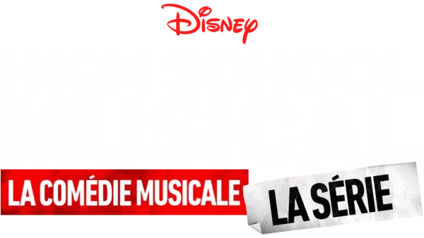 High School Musical: La Comédie Musicale: La Série