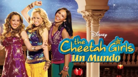 thumbnail - The Cheetah Girls. Un mundo