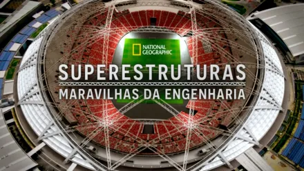 thumbnail - Superestruturas: Maravilhas da Engenharia