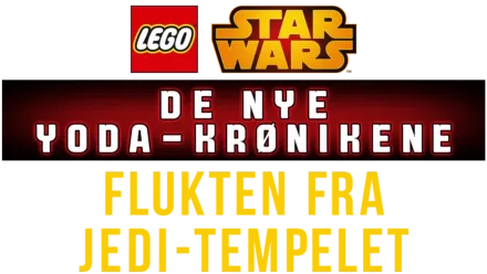 Star Wars de nye Yoda-krønikene - Flukten fra Jeditempelet