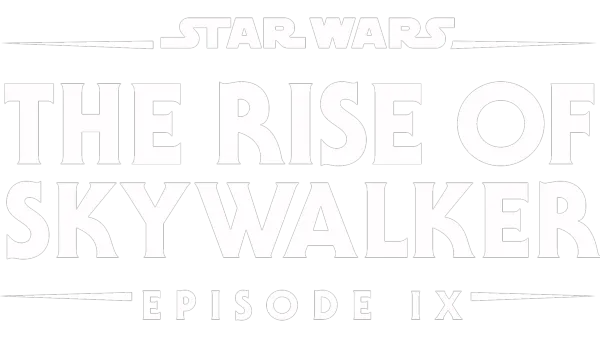 Star Wars: The Rise of Skywalker (Episode IX)
