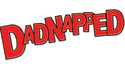 Disney Dadnapped