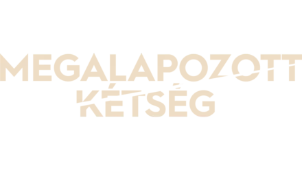 Megalapozott kétség