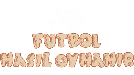 Goofy: Futbol Nasıl Oynanır