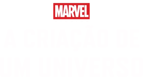 Marvel Studios: A Criação de um Universo