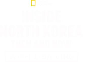 Inside North Korea: Then And Now With Lisa Ling