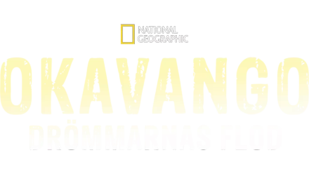 Okavango: Drömmarnas flod