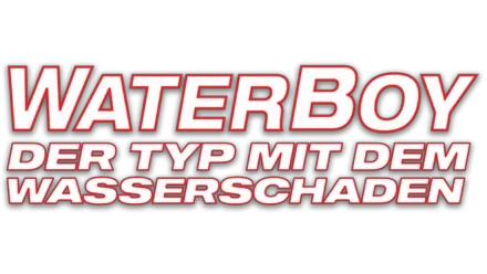 Waterboy - Der Typ mit dem Wasserschaden