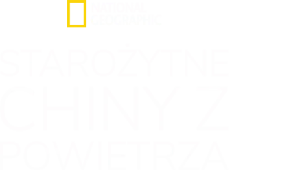 Starożytne Chiny z powietrza