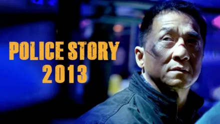 thumbnail - Police Story 2013