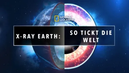 thumbnail - X-Ray Earth: So tickt die Welt