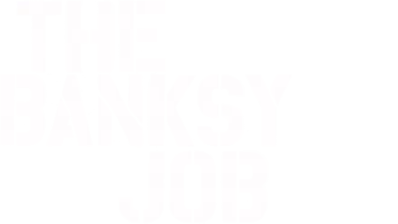 The Banksy Job