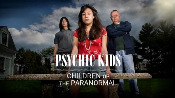 thumbnail - Psychic Kids: Children of the Paranormal