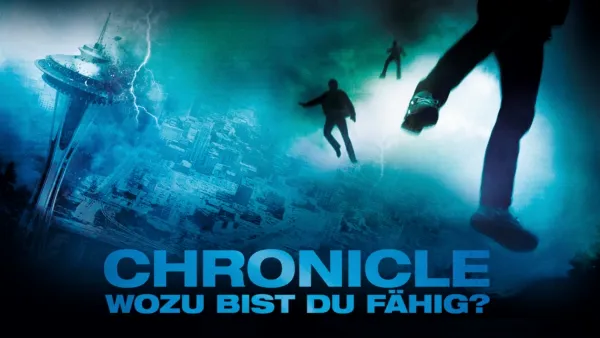 thumbnail - Chronicle – Wozu bist du fähig?