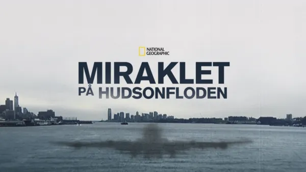 thumbnail - Miraklet på Hudsonfloden