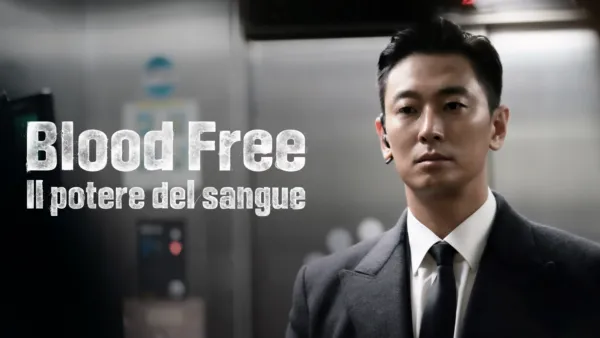 thumbnail - Blood Free - Il potere del sangue