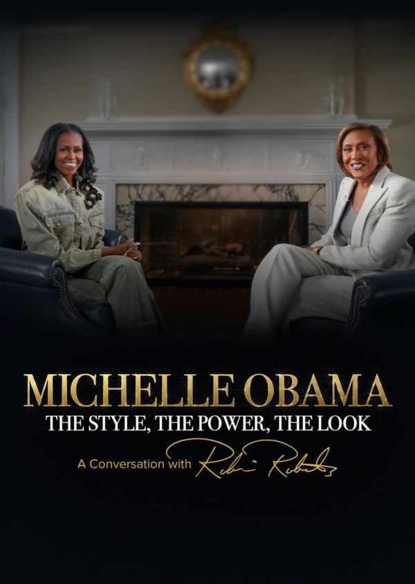 Michelle Obama: The Style, The Power, The Look - A Conversation With Robin Roberts on Disney+ UK