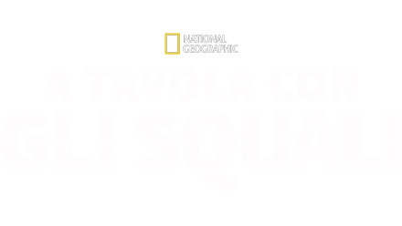 A tavola con gli squali