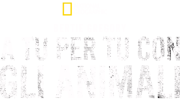 Bertie Gregory: a tu per tu con gli animali