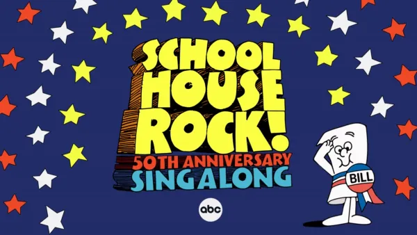 thumbnail - Schoolhouse Rock! 50th Anniversary Singalong