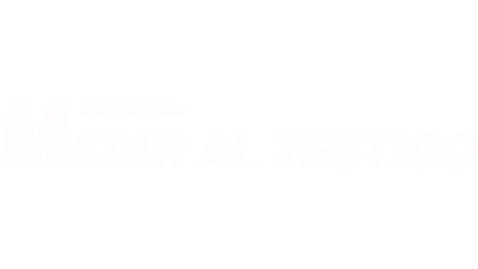 Consigna: Matar al testigo