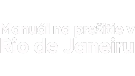 Manuál na prežitie v Rio de Janeiru