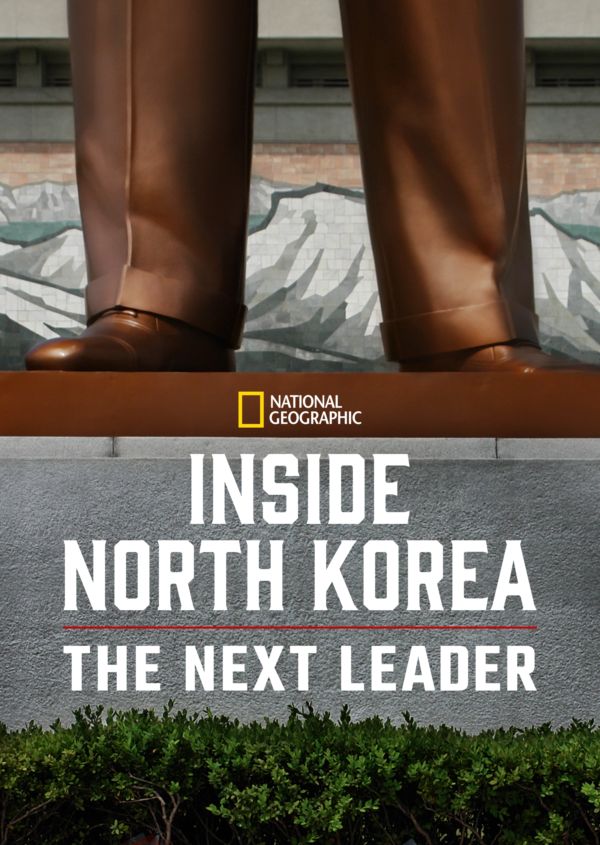 Inside North Korea: The Next Leader on Disney+ globally