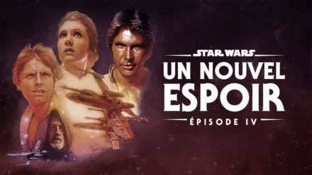 thumbnail - Star Wars : Un Nouvel Espoir (Épisode IV)