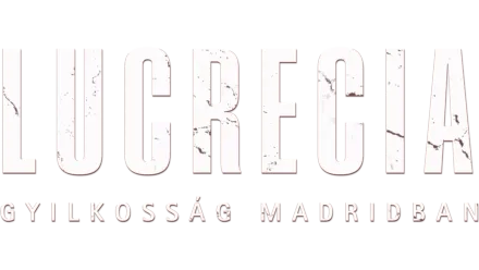 Lucrecia: Gyilkosság Madridban