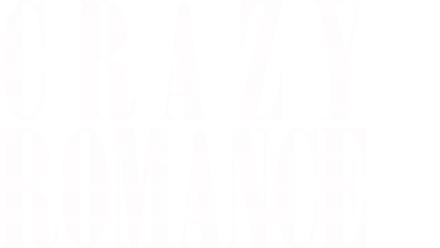 Crazy Romance