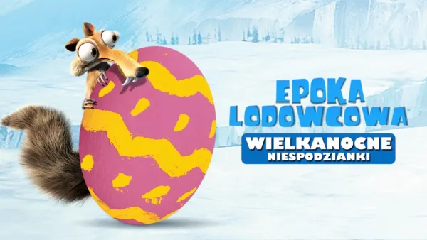 thumbnail - Epoka Lodowcowa: Wielkanocne niespodzianki